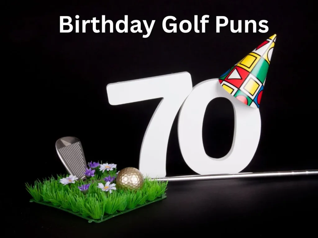 Birthday Golf Puns
