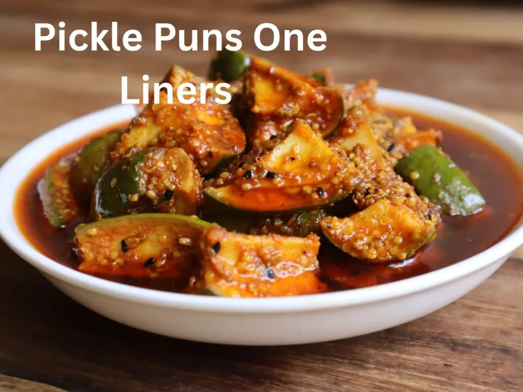 Pickle Puns One Liners